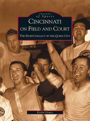 Cincinnati on Field and Court - ebook